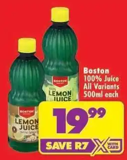 Shoprite Boston 100% Juice All Variants 500ml each offer