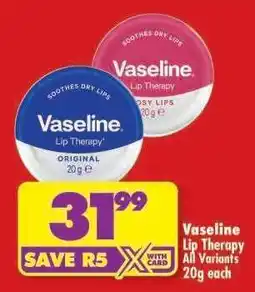 Shoprite Vaseline Lip Therapy All Variants 20g each offer