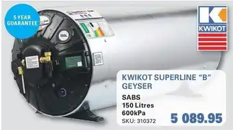 Cashbuild KWIKOT SUPERLINE "B" GEYSER offer