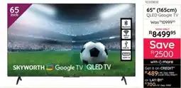 Bradlows SKYWORTH Google TV QLED TV offer