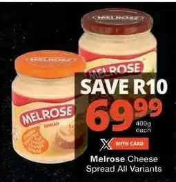 Checkers Melrose Cheese Spread All Variants offer
