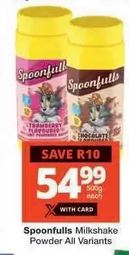 Checkers Spoonfulls Milkshake Powder All Variants offer