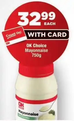 OK Foods OK Choice Mayonnaise offer
