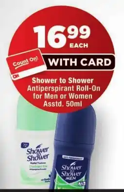OK Foods Shower to Shower Antiperspirant Roll-On offer