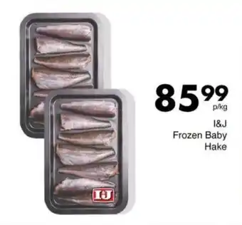 Save Hyper I&J Frozen Baby Hake offer