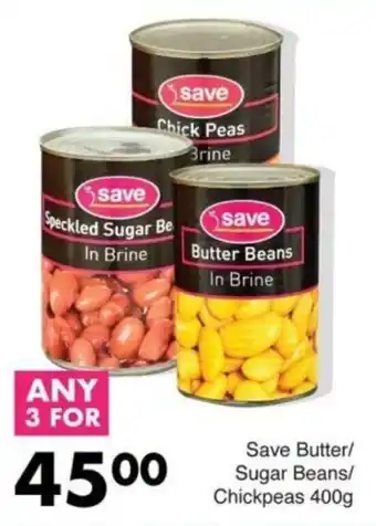 Save Hyper Save Butter/ Sugar Beans/ Chickpeas offer