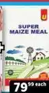 Usave Super maize meal offer