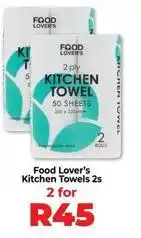 Food Lover's Market Kitchen towels 2s offer