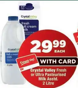 OK Foods Crystal Valley Fresh or Ultra Pasteurised Milk Asstd offer
