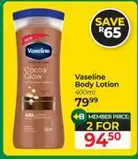 Dis-Chem Vaseline Body Lotion-For 2 x 400ml offer