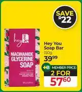 Dis-Chem Hey You Soap Bar-For 2 x 150g offer