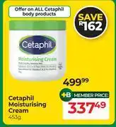 Dis-Chem Cetaphil Moisturising Cream-453g offer