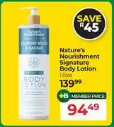 Dis-Chem Nature's Nourishment Signature Body Lotion-1L offer