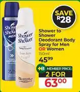 Dis-Chem Shower To Shower Deodorant Body Spray For Men Or Women-For 2 x 150ml offer