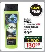 Dis-Chem Dabur Vatika Shampoo Or Conditioner-For 2 x 400ml offer