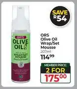 Dis-Chem ORS Oilve Oil Wrap/Set Mousse-For 2 x 207ml offer