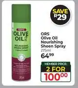 Dis-Chem ORS Oilve Oil Nourishing Sheen Spray-For 2 x 275ml offer