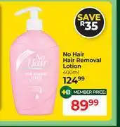 Dis-Chem No Hair Hair Removal Lotion-400ml offer