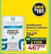 Dis-Chem Food Grown Natural Calcium 60 Capsules-For 2 offer