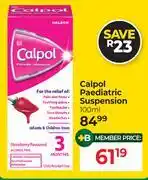 Dis-Chem Calpol Paediatric Suspension-100ml offer