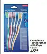 Dis-Chem Dentalmate Toothbrushes With Caps 5 Piece offer