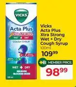 Dis-Chem Vicks Acta Plus Xtra Strong Wet + Dry Cough Syrup-100ml offer