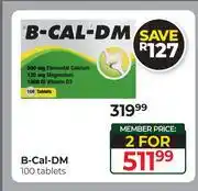 Dis-Chem B-Cal-DM 100 Tablets-For 2 offer