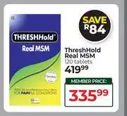 Dis-Chem ThreshHold Real MSM 120 Tablets offer
