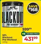 Dis-Chem NPL Blackout Pre Workout-400g offer
