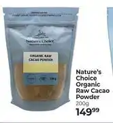 Dis-Chem Nature's Choice Organic Raw Cacao Powder-200g offer