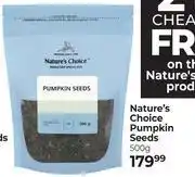 Dis-Chem Nature's Choice Pumpkin Seeds-500g offer