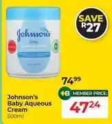 Dis-Chem Johnson's Baby Aqueous Cream-500ml offer