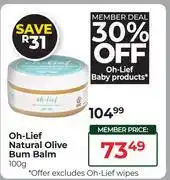 Dis-Chem Oh-Lief Natural Olive Bum Balm-100g offer