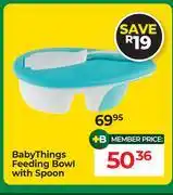 Dis-Chem Baby Things Feeding Bowl With Spoon offer