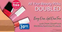 Clicks Wet n Wild Lip & Cheek, Cloud Pout & Wild Shine Nail Colour Products offer