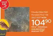 CTM Kilimanjaro Chwaka Slate Matt Porcelain Floor Tile-350 x 350mm Per Sqm offer