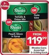 Pick n Pay Hypermarket Rhodes - tomato & onion mix or peach slices in syrup offer