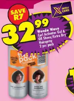 Shoprite Wonda Wave Curl Activator Gel & Oil Sheen/Extra Dry Hairspray offer
