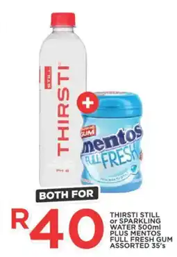 OK Express THIRSTI STILL or SPARKLING WATER PLUS MENTOS FULL FRESH GUM Assorted offer