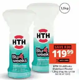 Checkers HTH Blu4weeks Stabilised Floater offer