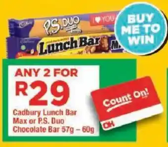 OK Grocer Cadbury Lunch Bar Max or P.S. Duo Chocolate Bar offer