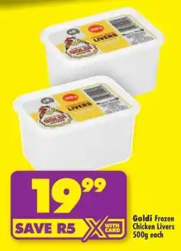 Shoprite GOLDI FROZEN CHICKEN LIVERS 500g offer