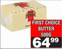 Advance Cash n Carry FIRST CHOICE BUTTER 500G offer