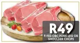 OBC Meat & Chicken OBC PORK LEG OR SHOULDER CHOPS offer