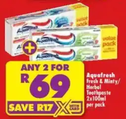 Shoprite Aquafresh Fresh & Minty/Herbal Toothpaste offer