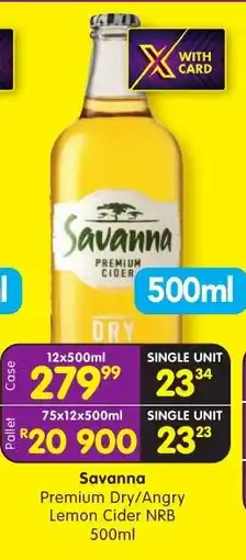 Shoprite Liquor Savanna Premium Dry/ Angry Lemon Cider NRB offer