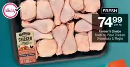 Checkers Farmer's Choice Fresh Chicken Drumsticks & Thighs offer