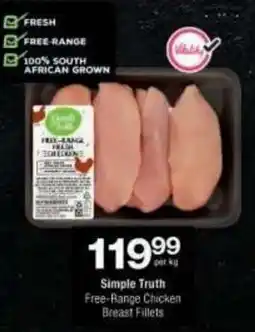Checkers Simple Truth Free-Range Chicken Breast Fillets offer