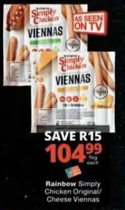 Checkers Rainbow Simply Chicken Original/ Cheese Viennas offer