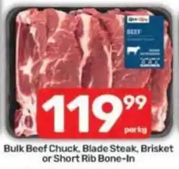 Pick n Pay Bulk Beef Chuck, Blade Steak, Brisket or Short Rib Bone-In offer